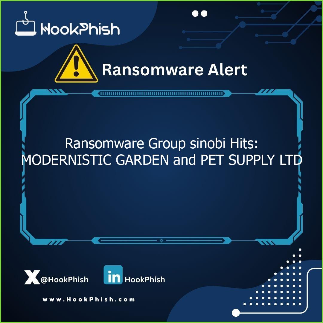 hookphish post ransomware group sinobi hits modernistic garden and pet supply ltd