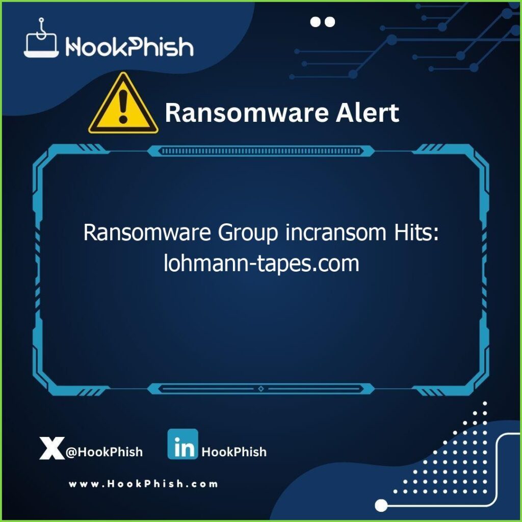 hookphish post ransomware group incransom hits lohmann tapes com