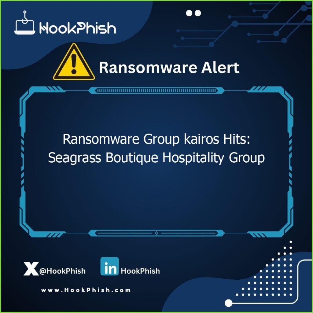 hookphish post ransomware group kairos hits seagrass boutique hospitality group