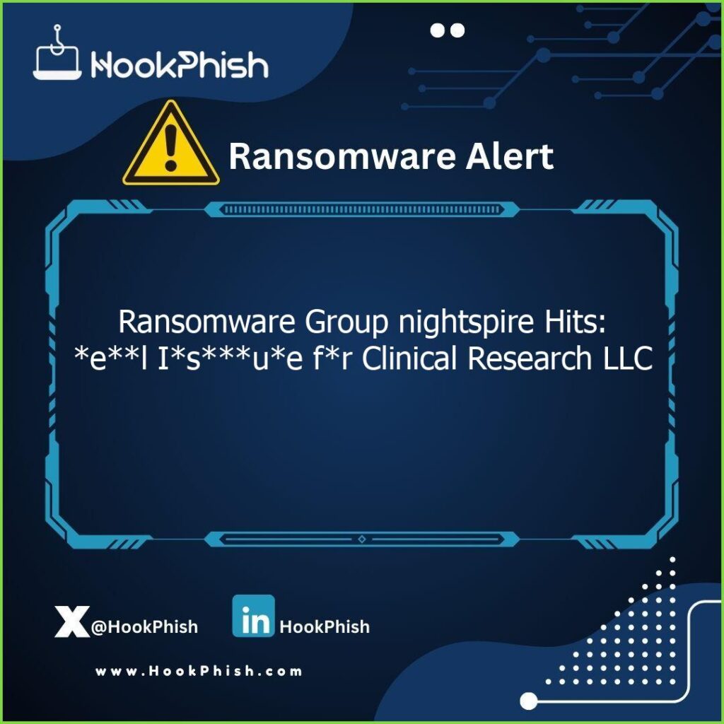 hookphish post ransomware group nightspire hits el isue fr clinical research llc