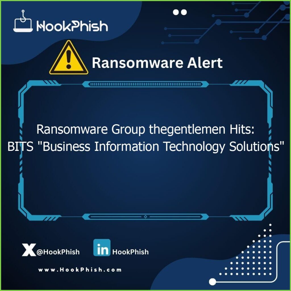 hookphish post ransomware group thegentlemen hits bits business information technology solutions
