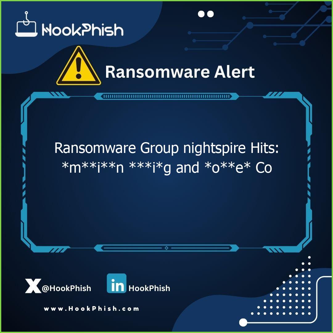 hookphish post ransomware group nightspire hits min ig and oe co