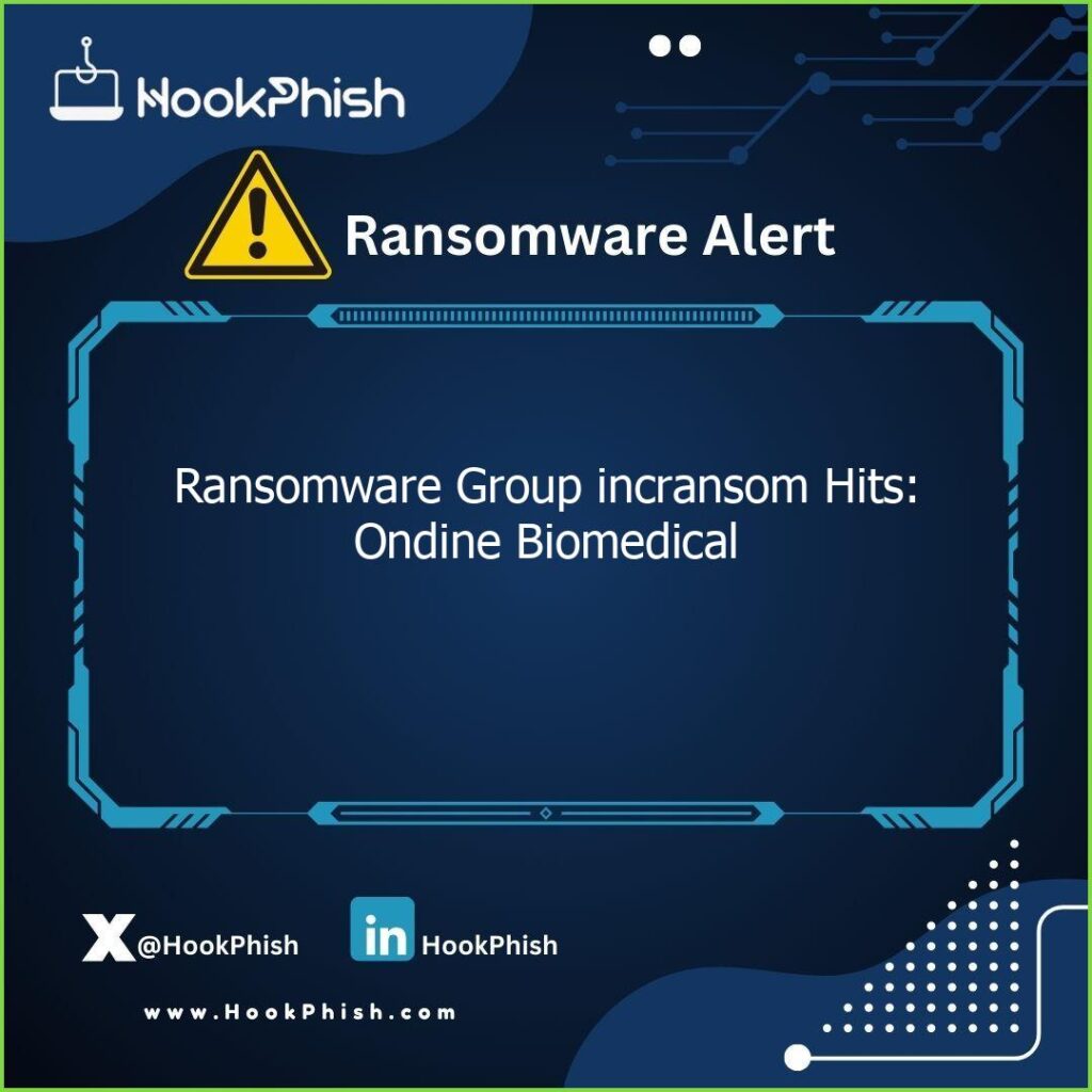 hookphish post ransomware group incransom hits ondine biomedical