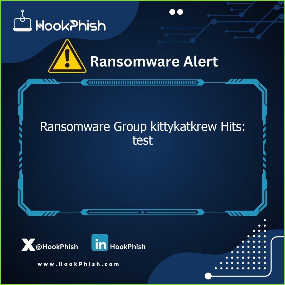 hookphish post ransomware group kittykatkrew hits test