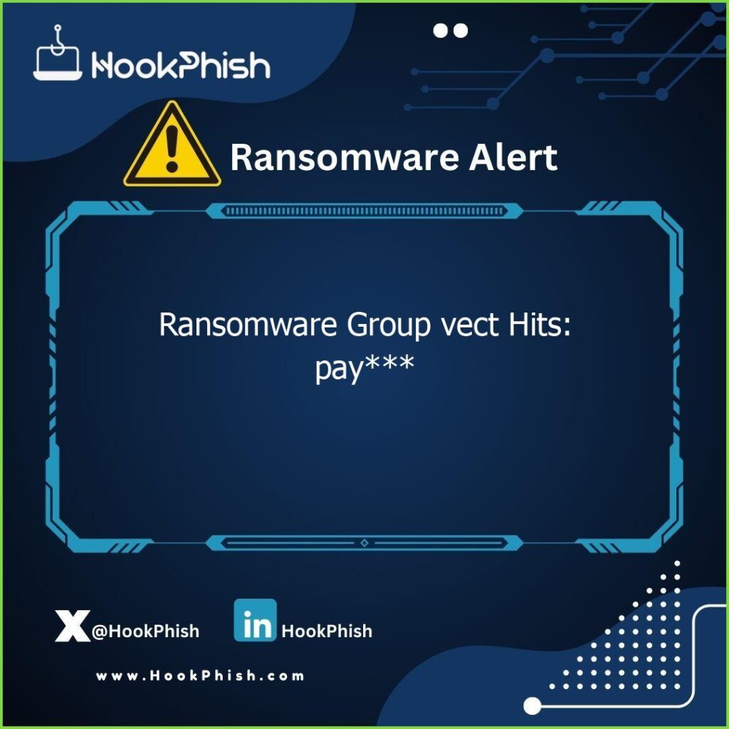 hookphish post ransomware group vect hits pay