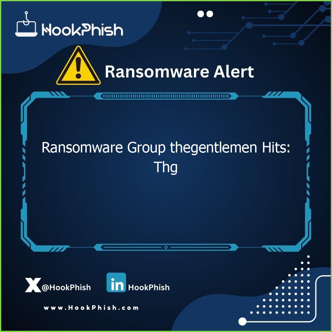 hookphish post ransomware group thegentlemen hits thg