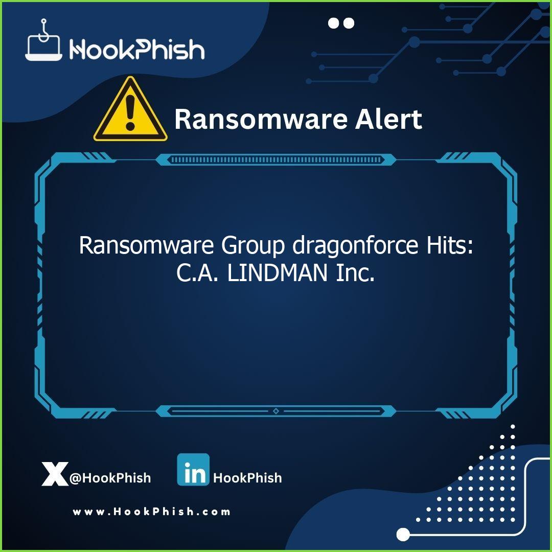 hookphish post ransomware group dragonforce hits c a lindman inc