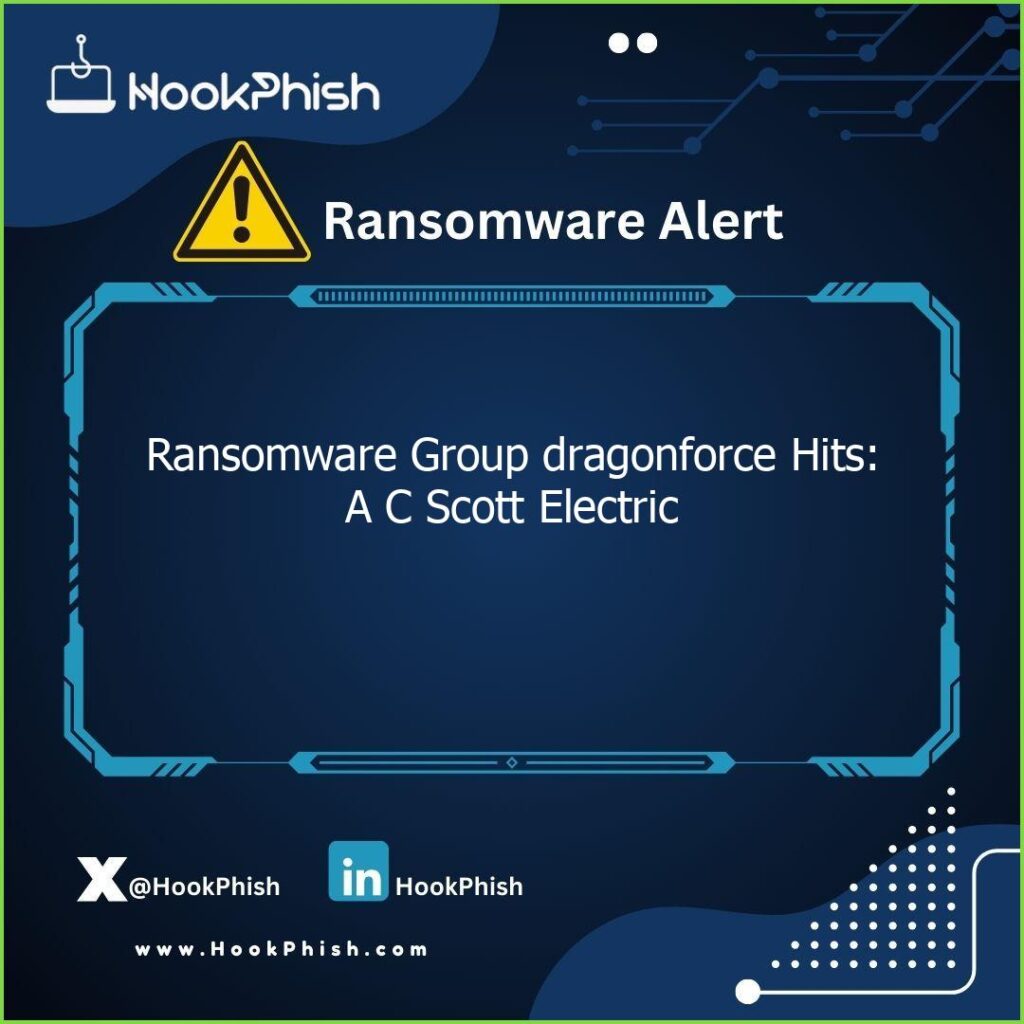 hookphish post ransomware group dragonforce hits a c scott electric