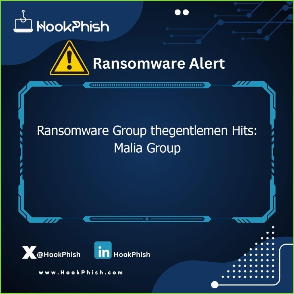 hookphish post ransomware group thegentlemen hits malia group