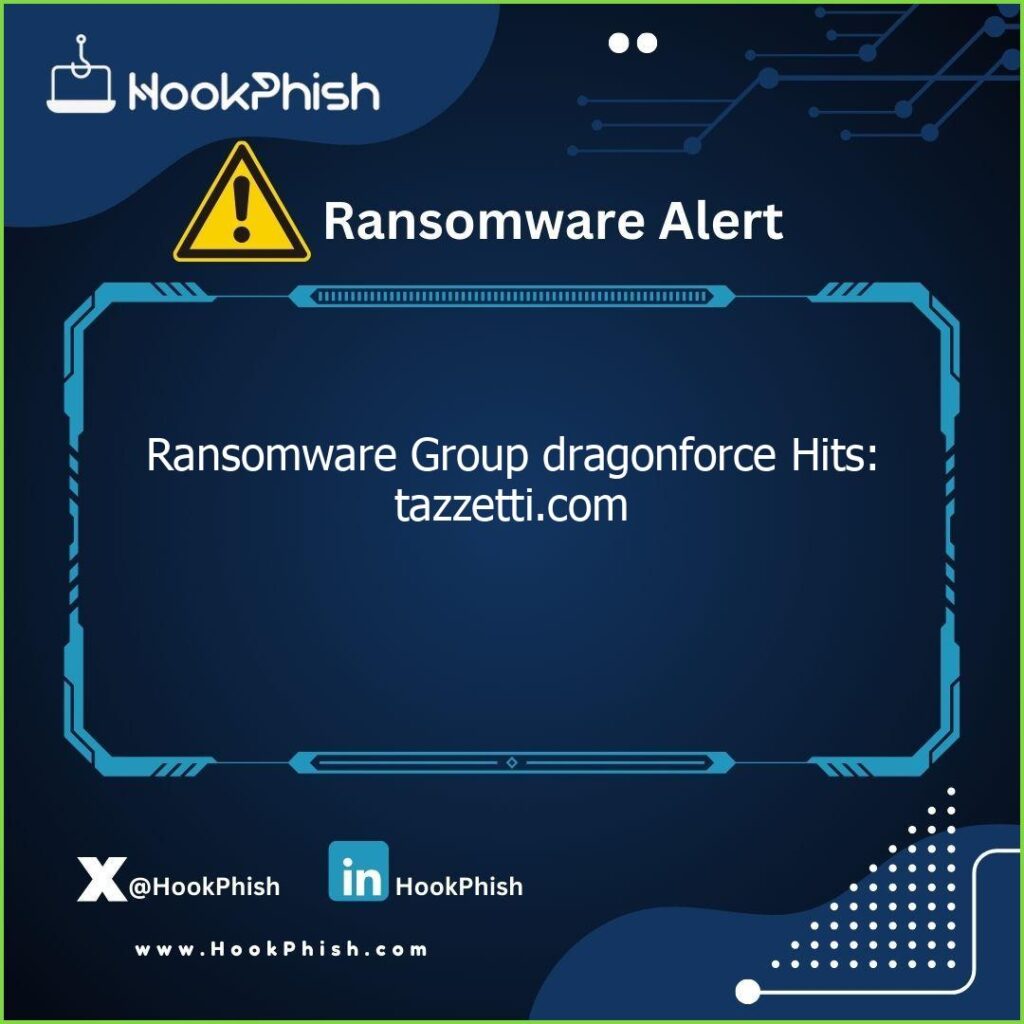 hookphish post ransomware group dragonforce hits tazzetti com