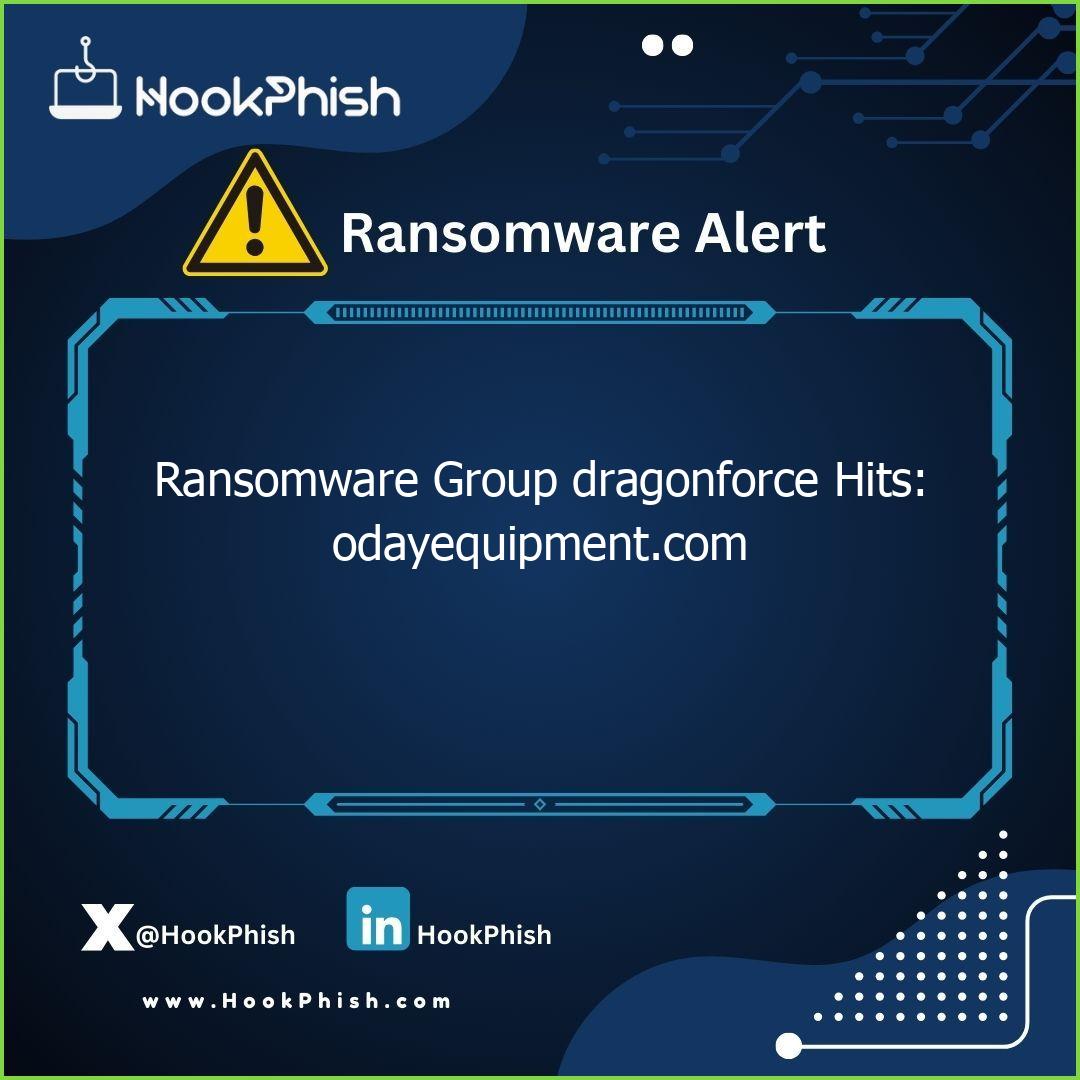 hookphish post ransomware group dragonforce hits odayequipment com