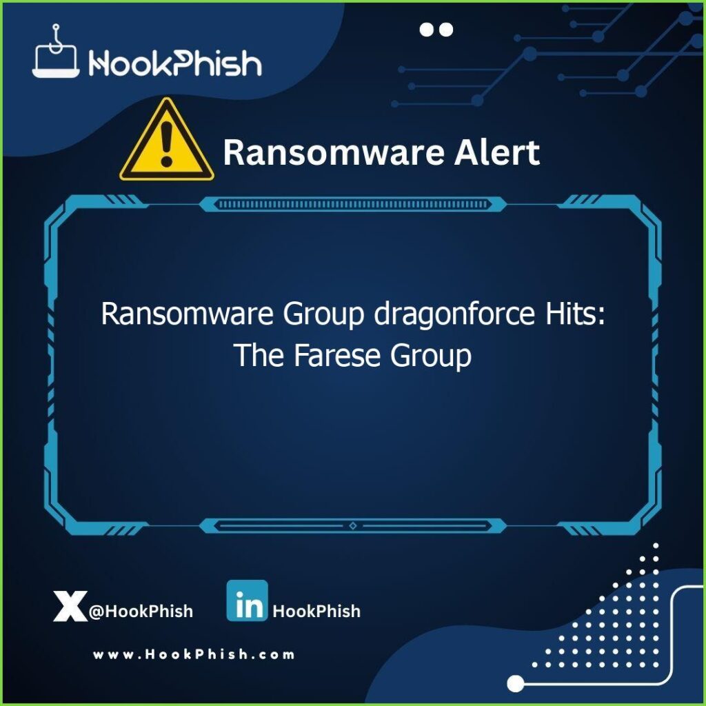 hookphish post ransomware group dragonforce hits the farese group