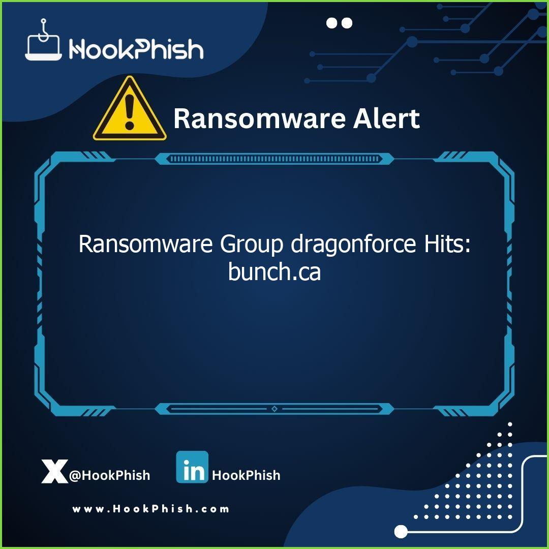 hookphish post ransomware group dragonforce hits bunch ca
