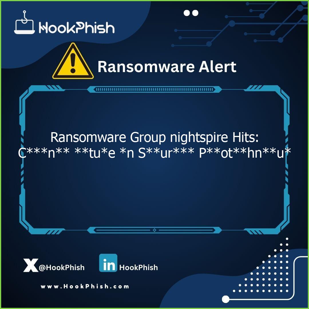hookphish post ransomware group nightspire hits cn tue n sur pothnu