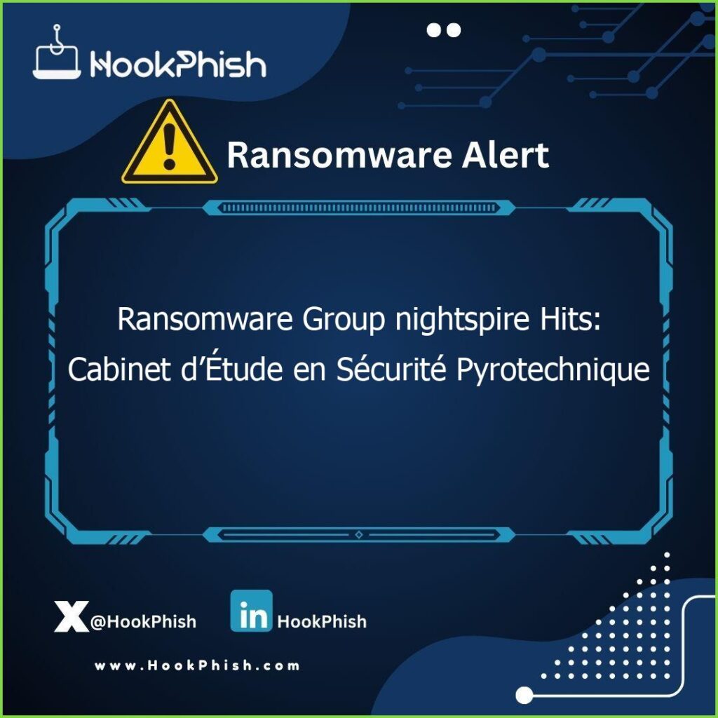 hookphish post ransomware group nightspire hits cabinet detude en securite pyrotechnique