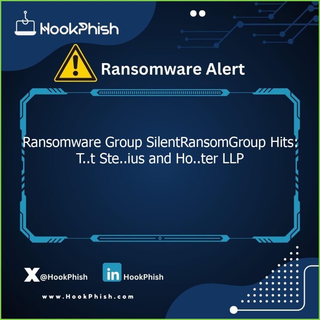 hookphish post ransomware group silentransomgroup hits t t ste ius and ho ter llp