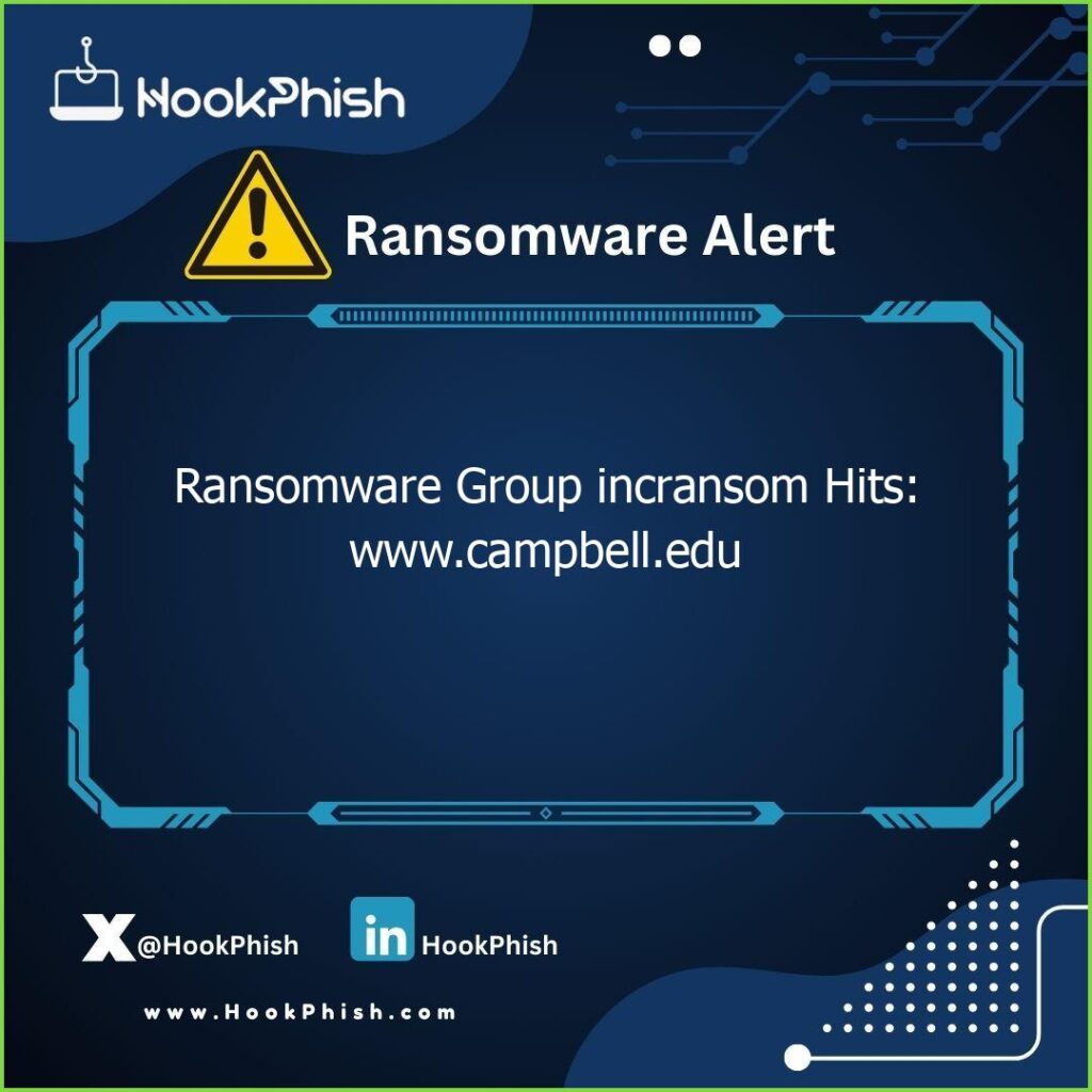 hookphish post ransomware group incransom hits www campbell edu