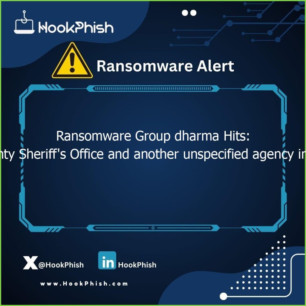 hookphish post ransomware group dharma hits carroll county sheriffs office and another unspecified agency in the county