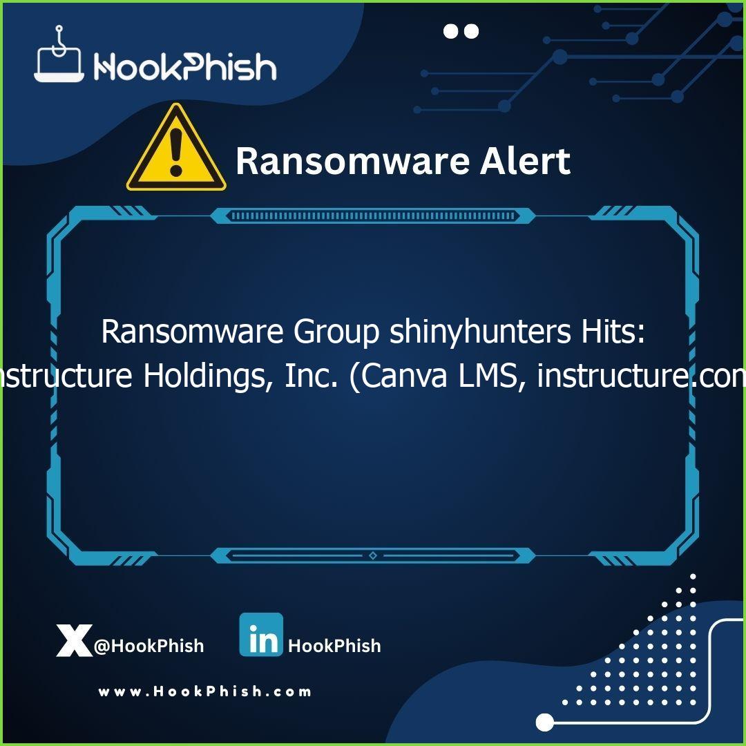 hookphish post ransomware group shinyhunters hits instructure holdings inc canva lms instructure com
