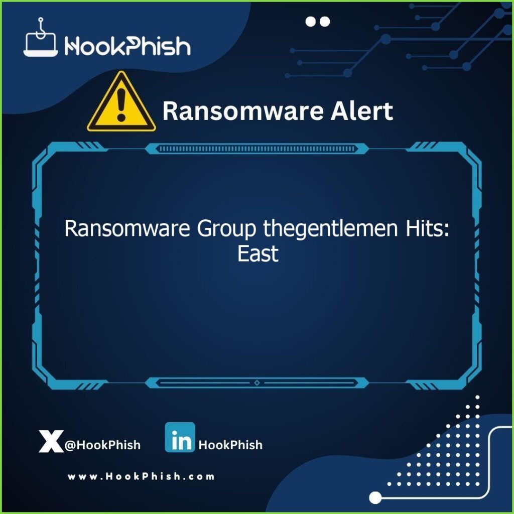 hookphish post ransomware group thegentlemen hits east