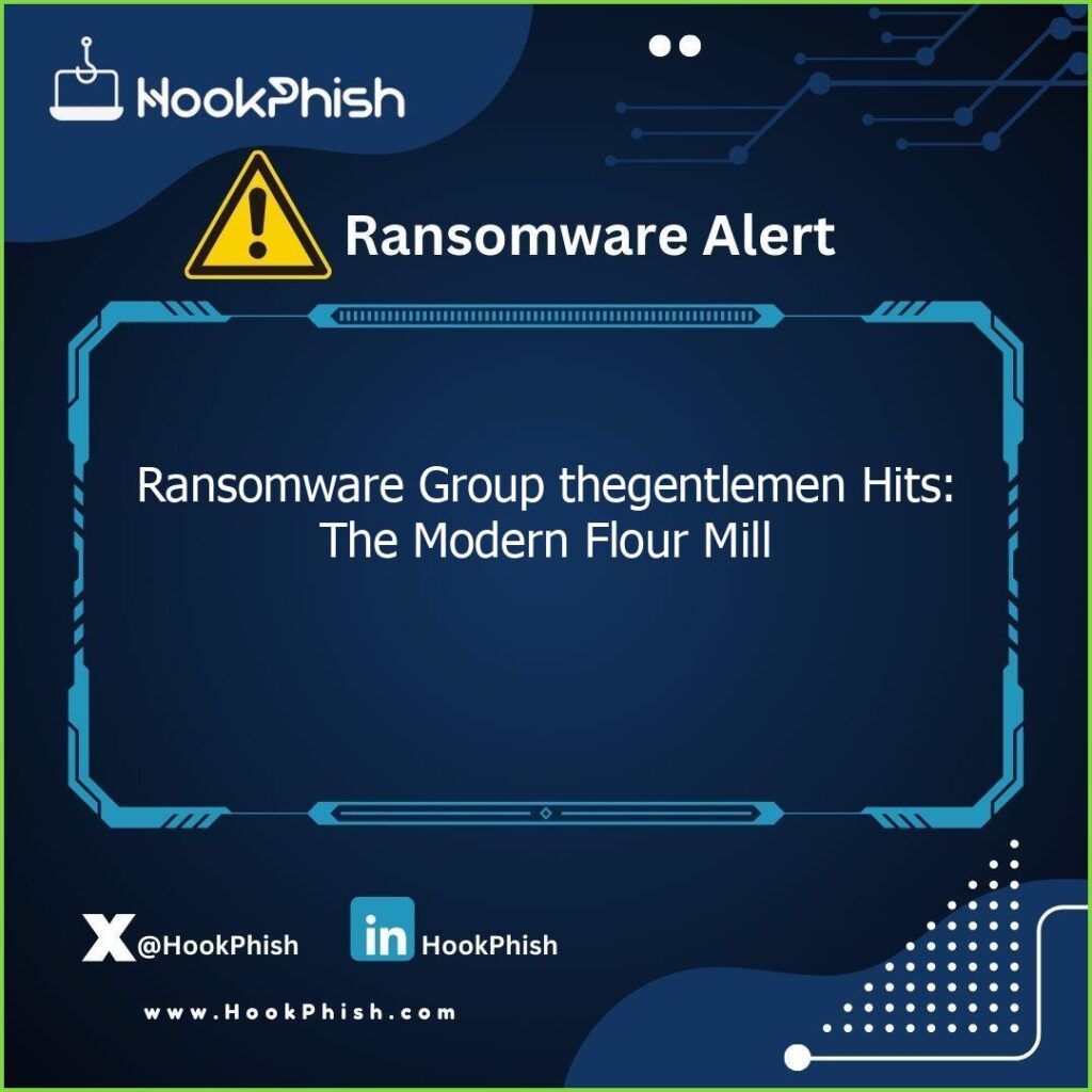 hookphish post ransomware group thegentlemen hits the modern flour mill