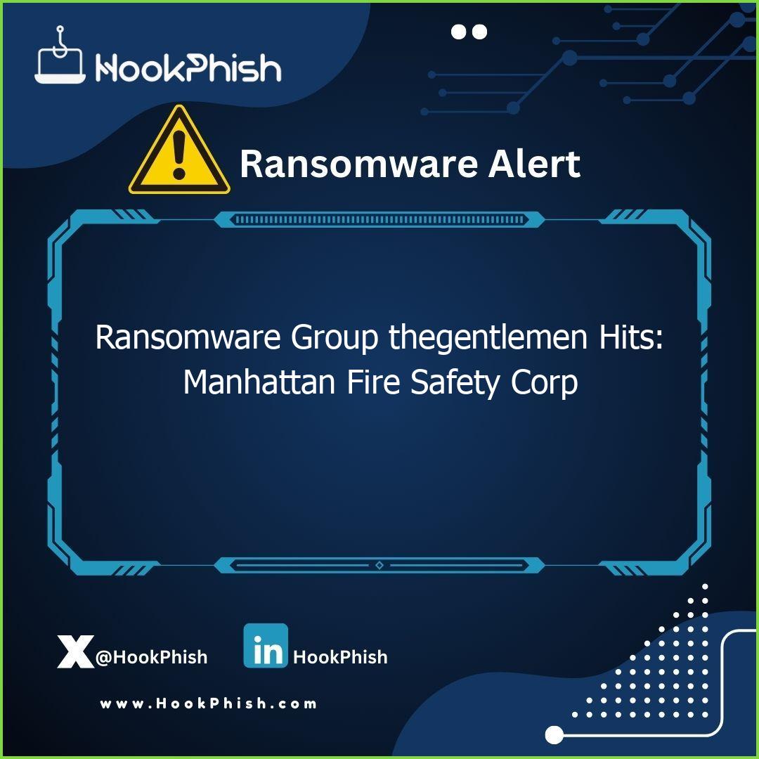 hookphish post ransomware group thegentlemen hits manhattan fire safety corp