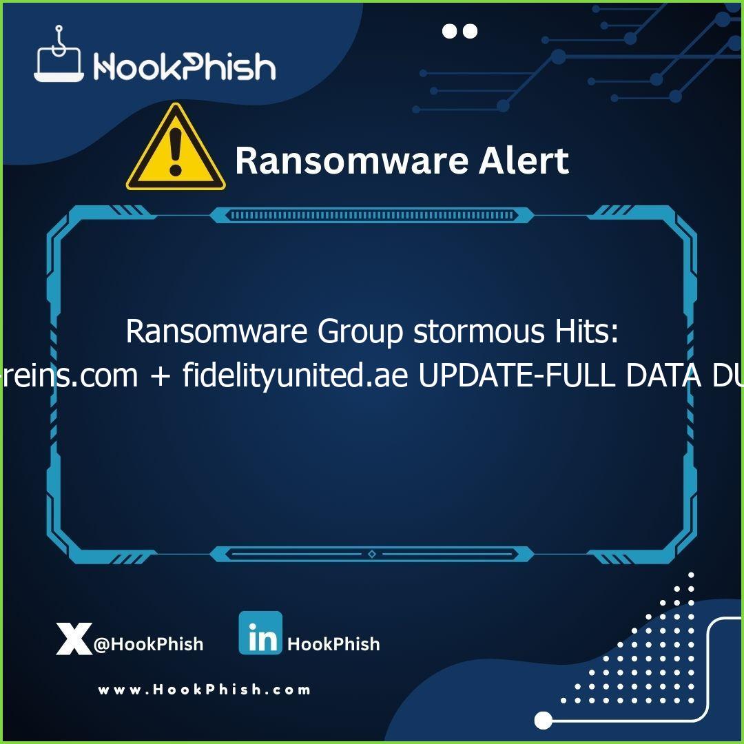 hookphish post ransomware group stormous hits arc reins com fidelityunited ae update full data dump