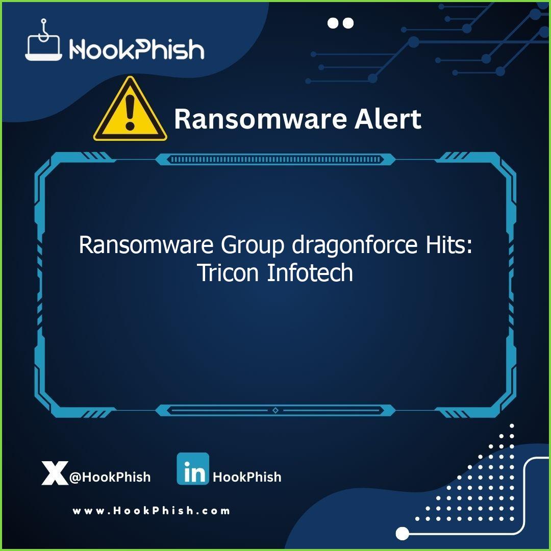 hookphish post ransomware group dragonforce hits tricon infotech