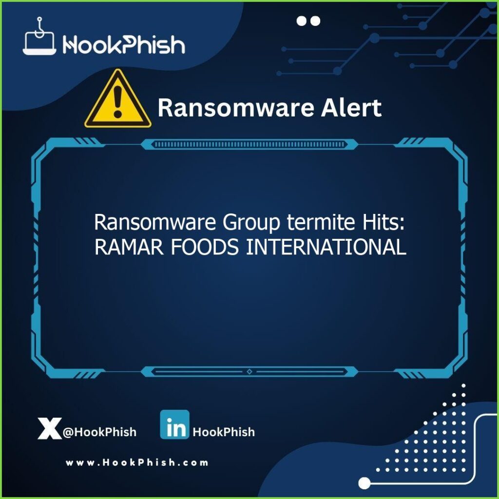 hookphish post ransomware group termite hits ramar foods international