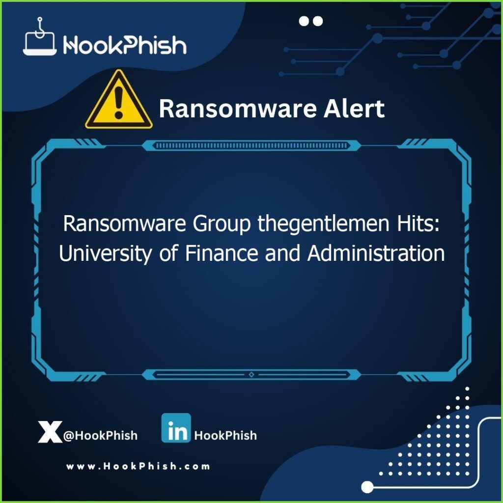 hookphish post ransomware group thegentlemen hits university of finance and administration