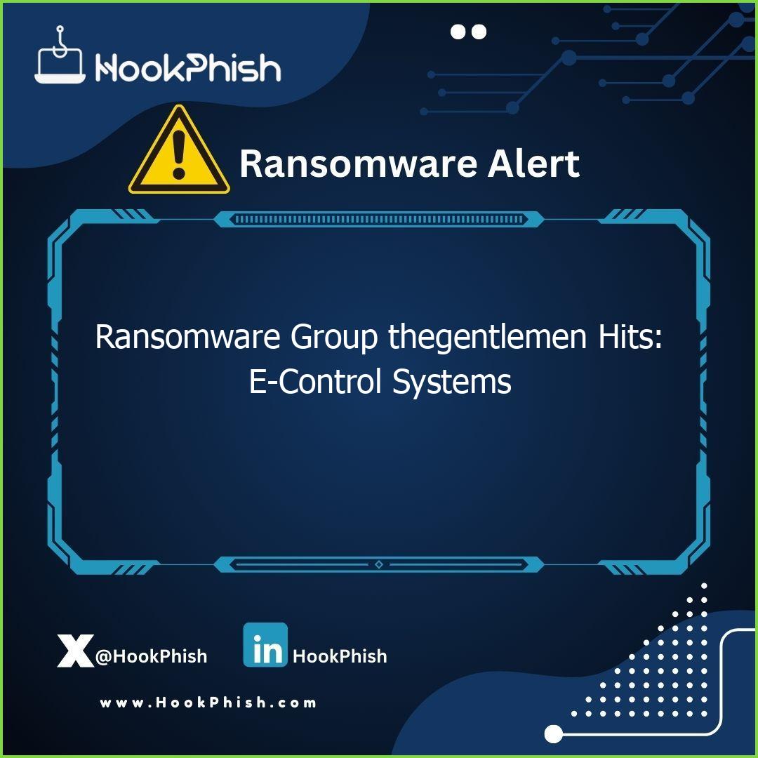 hookphish post ransomware group thegentlemen hits e control systems