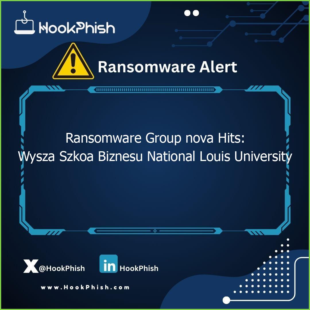 hookphish post ransomware group nova hits wysza szkoa biznesu national louis university