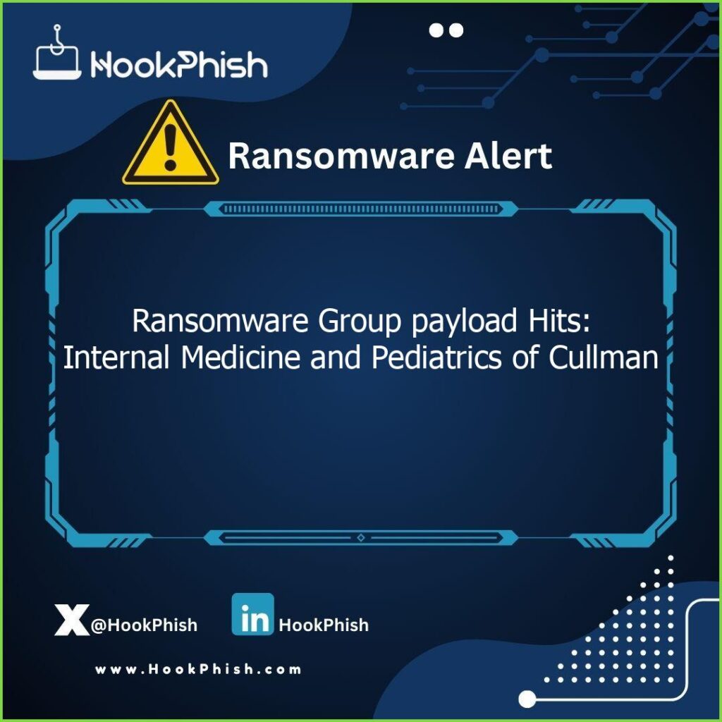 hookphish post ransomware group payload hits internal medicine and pediatrics of cullman