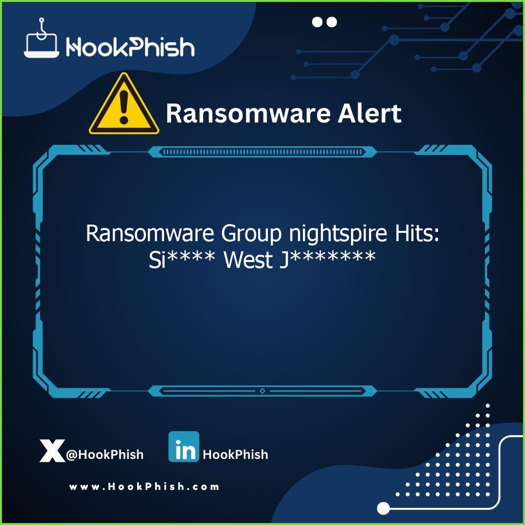 hookphish post ransomware group nightspire hits si west j