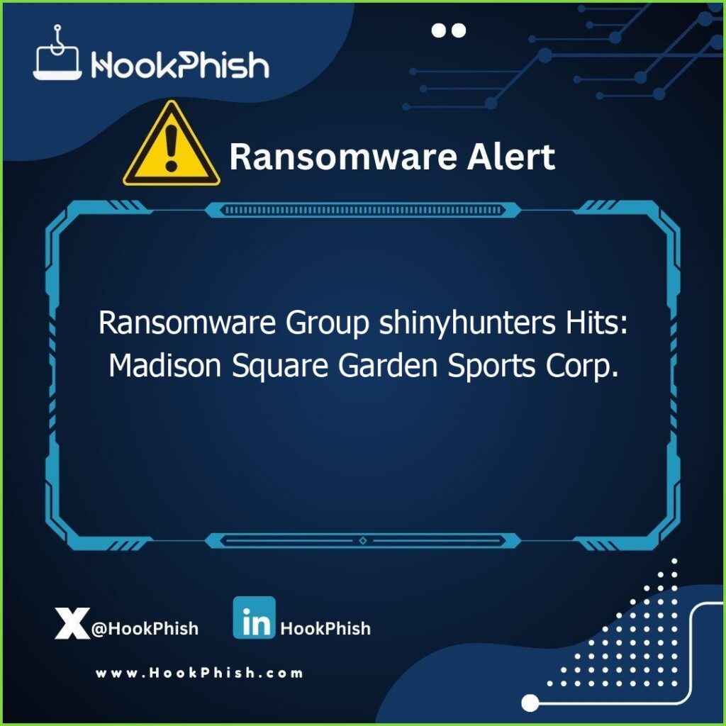 hookphish post ransomware group shinyhunters hits madison square garden sports corp