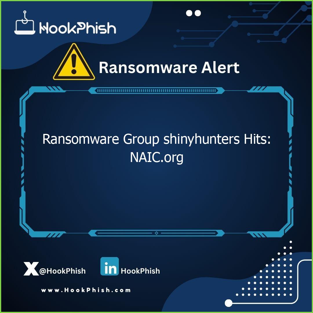 hookphish post ransomware group shinyhunters hits naic org