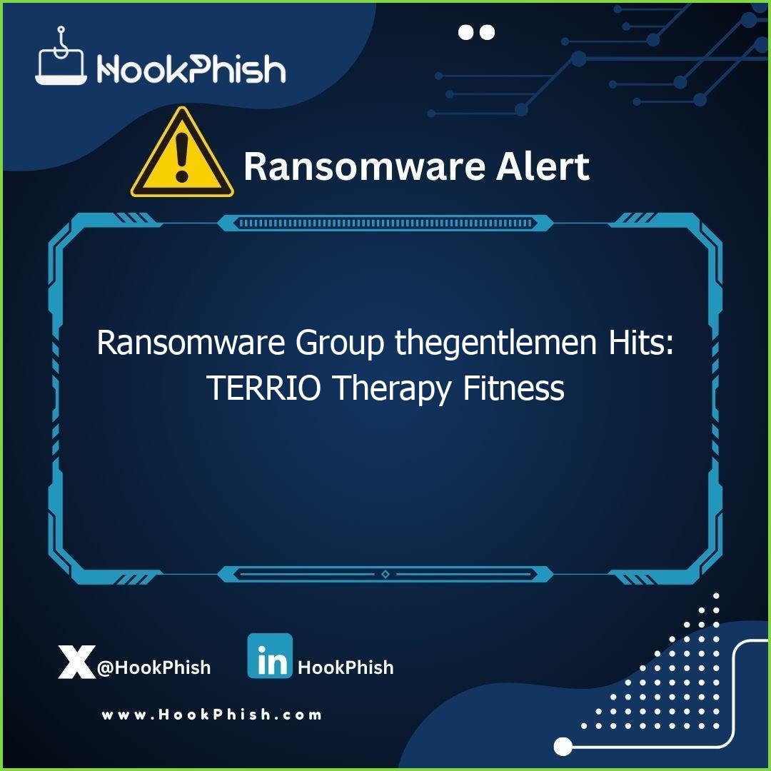 hookphish post ransomware group thegentlemen hits terrio therapy fitness